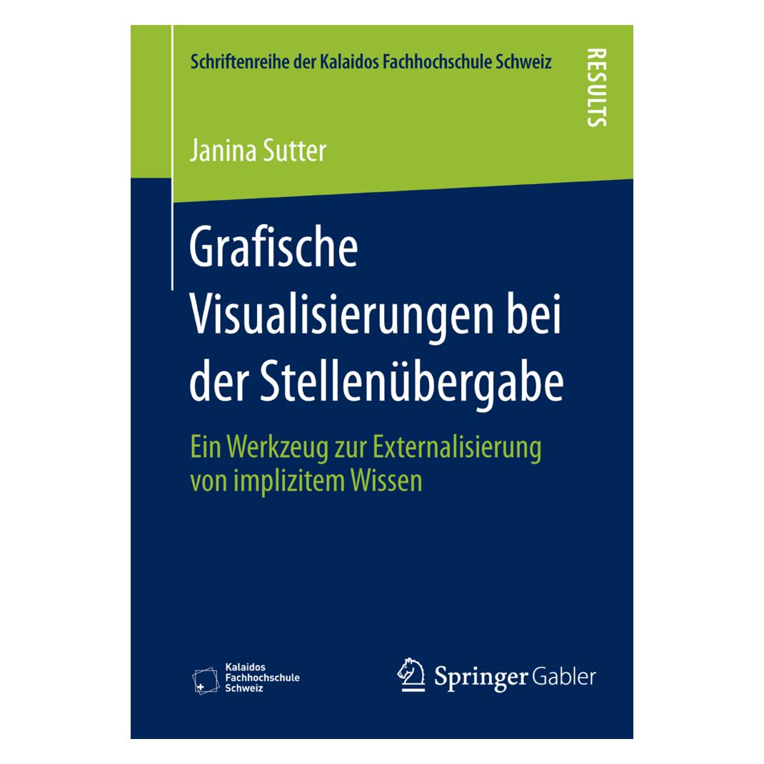 Springer Grafische Visualisierungen bei der Stellenübergabe (Deutsch, Softcover, Janina Sutter) (7246537)
