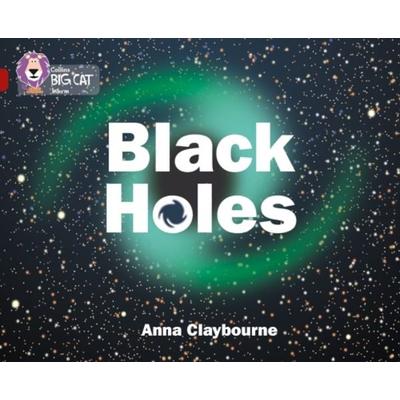 BIG CAT - BLACK HOLES, Taschenbuch von Anna Claybourne, HarperCollins, 978-0-00-746540-8