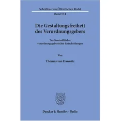 Die Gestaltungsfreiheit des Verordnungsgebers., Fachbücher von Thomas von Danwitz