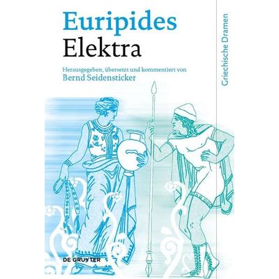Elektra, Gebundene Ausgabe von Euripides, De Gruyter, 978-3-11-079652-0