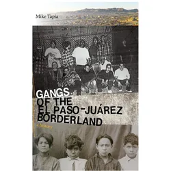 Gangs of the El Paso-Juarez Borderland, Sachbücher von Mike Tapia