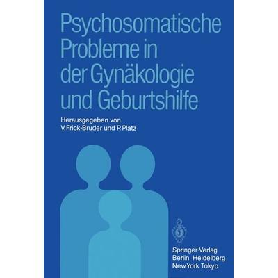 Psychosomatische Probleme in der Gynäkologie und Geburtshilfe, Taschenbuch von , Springer Berlin, 978-3-540-13227-1