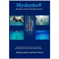 Myohydro, Ratgeber von Markus Rachl, Mirco Rachl