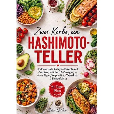 Zwei Körbe, ein Hashimoto-Teller, Taschenbuch von Clara Weiden, Bookmundo, 978-94-038-3926-4