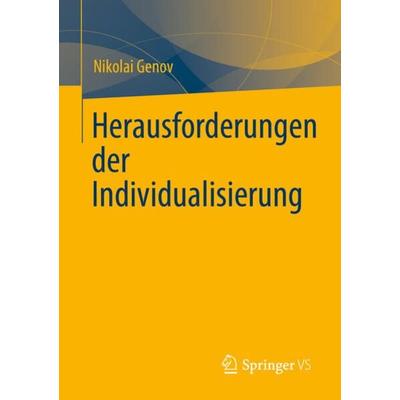 Herausforderungen der Individualisierung, Taschenbuch von Nikolai Genov, Springer, 978-3-031-15016-6