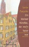 Lotte Paepcke - Ein kleiner Händler, der mein Vater war: Eine deutsch-jüdische Geschichte - Preis vom 30.09.2026 22:30:23 h