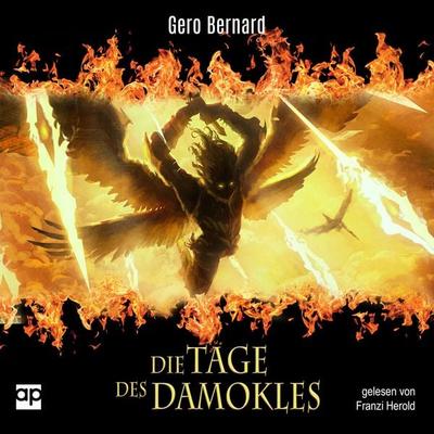 Die Tage des Damokles - Gero Bernard, Audio, 9783987478994
