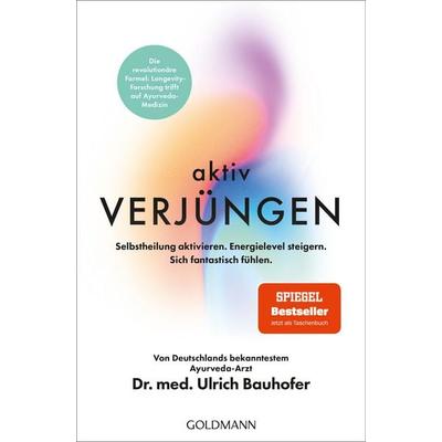 Aktiv verjüngen, Taschenbuch von Ulrich Bauhofer, Goldmann, 978-3-442-22449-4