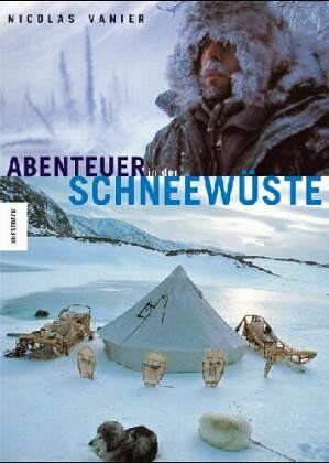 Nicolas Vanier - Abenteuer in der Schneewüste - Preis vom 11.10.2026 15:43:13 h