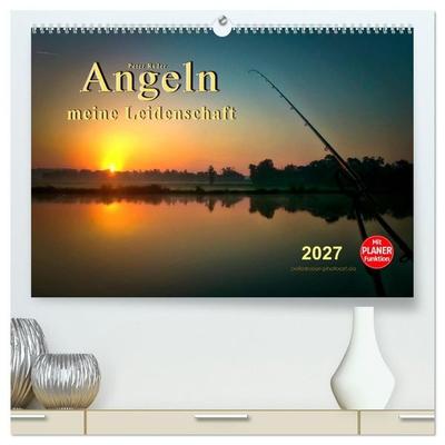 Angeln - meine Leidenschaft (hochwertiger Premium Wandkalender 2027 DIN A2 quer), Kunstdruck in Hochglanz