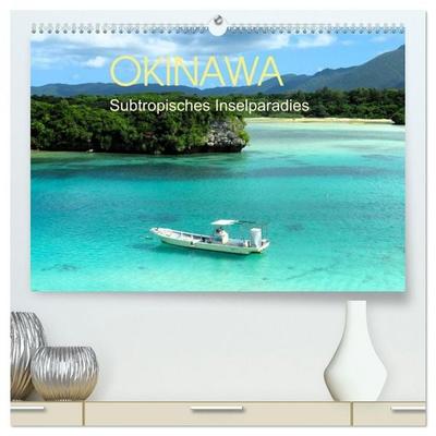 Okinawa - Subtropisches Inselparadies (hochwertiger Premium Wandkalender 2027 DIN A2 quer), Kunstdruck in Hochglanz
