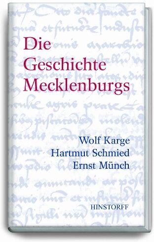 Wolf Karge - Die Geschichte Mecklenburgs: Von den Anfängen bis zur Gegenwart - Preis vom 17.10.2026 19:25:27 h