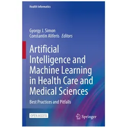 Artificial Intelligence and Machine Lea, Fachbücher von Constantin Aliferis, Gyorgy J. Simon, J Simon, Gyorgy Aliferis