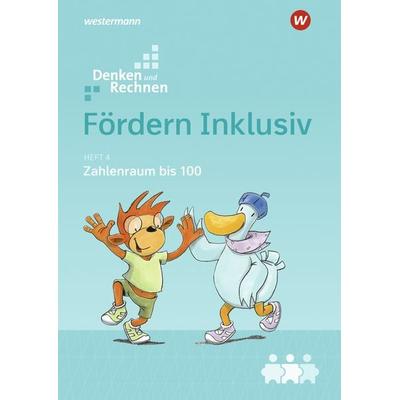 Fördern Inklusiv. Heft 4. Zahlenraum bis 100, Geheftet von Julia Hacker,Susanne Kuss,Alexandra Weiss,Maria Wichmann, Westermann Schulbuchverlag