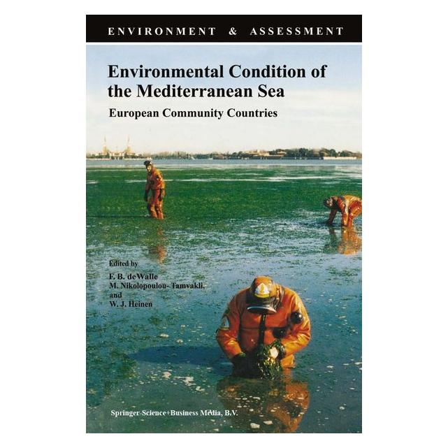 Springer Environmental Condition of the Mediterranean Sea (Englisch, M Nikolopoulou-Tamvakli, W J Heinen) (61513823)