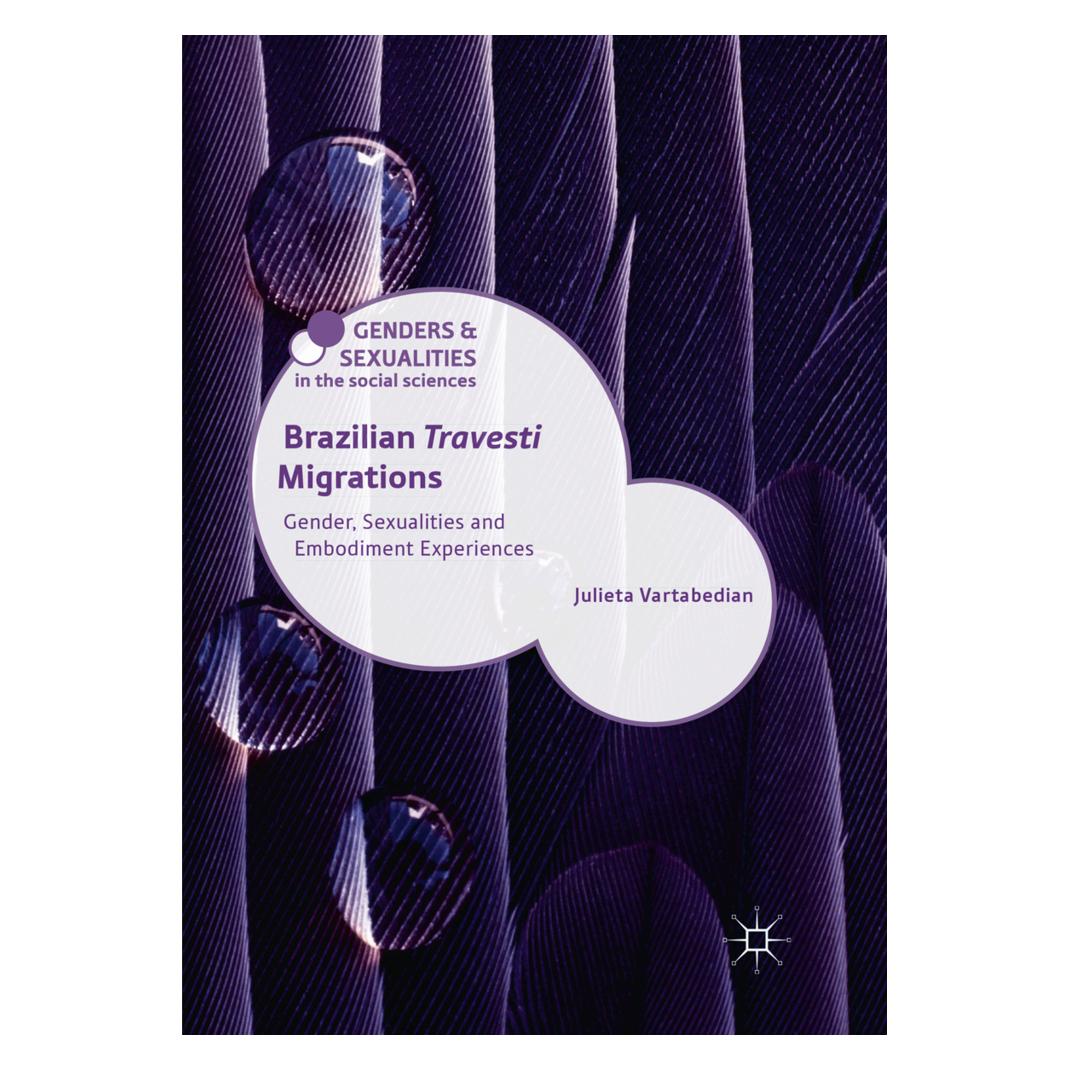 Springer Brazilian 'Travesti' Migrations (Englisch, Softcover, Julieta Vartabedian) (56073975)