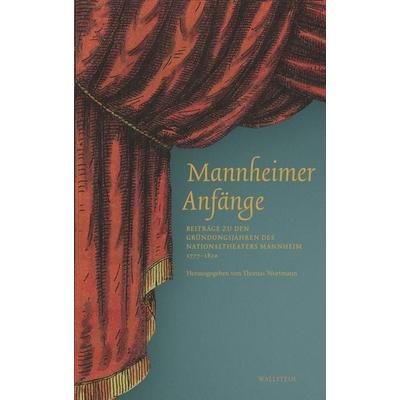Mannheimer Anfänge, Gebundene Ausgabe von , Wallstein Verlag, 978-3-8353-3017-7