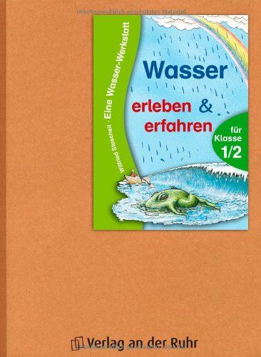 Wilfried Stascheit - Wasser erleben und erfahren: Eine Wasser-Werkstatt für Klasse 1/2 - Preis vom 02.10.2026 23:42:20 h