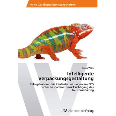 Intelligente Verpackungsgestaltung, Taschenbuch von Janina Witte, AV Akademikerverlag, 978-3-639-46387-3
