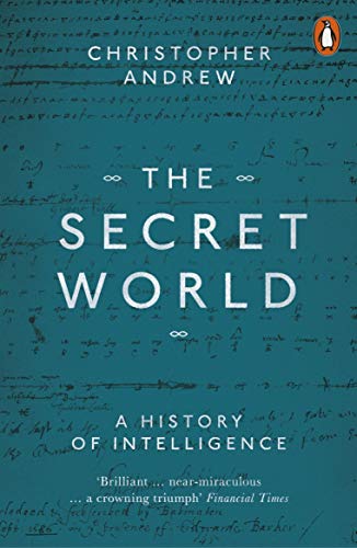 Christopher Andrew - The Secret World: A History of Intelligence - Preis vom 19.10.2026 19:33:35 h