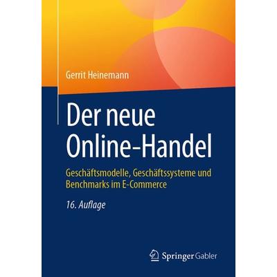 Der neue Online-Handel, Taschenbuch von Gerrit Heinemann, Springer Fachmedien Wiesbaden GmbH, 978-3-658-49082-9