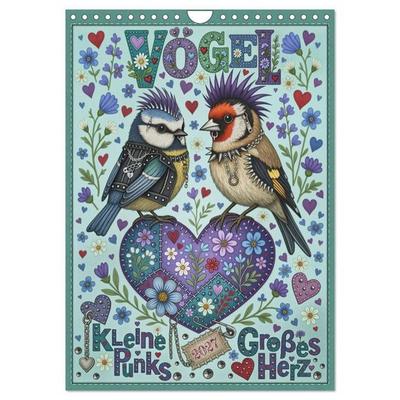 Vögel. Kleine Punks. Großes Herz. (Wandkalender 2027 DIN A4 hoch), CALVENDO Monatskalender
