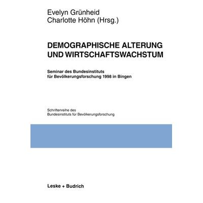 Demographische Alterung und Wirtschaftswachstum, Taschenbuch von , VS Verlag für Sozialwissenschaften, 978-3-8100-2315-5