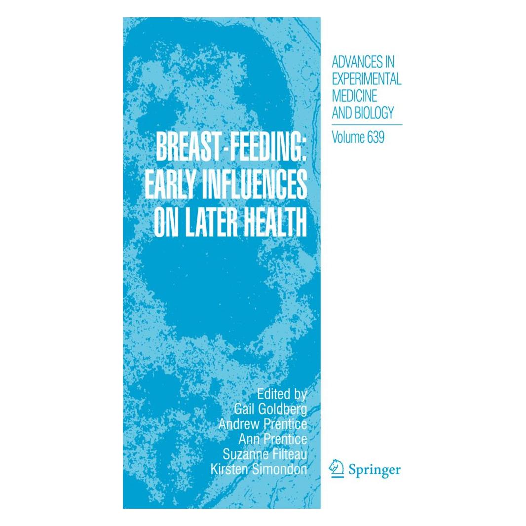 Springer Breast-Feeding: Early Influences on Later Health (Englisch, Andrew Prentice, Ann Prentice, Gail Ruth Goldberg, Kirsten Simondon, Suzanne Filteau) (25472090)