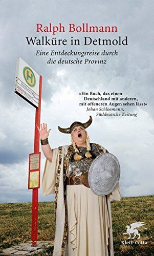 Ralph Bollmann - Walküre in Detmold: Eine Entdeckungsreise durch die deutsche Provinz - Preis vom 09.10.2026 07:28:09 h