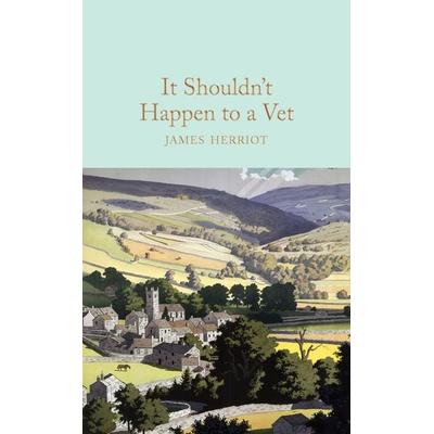 It Shouldn't Happen to a Vet, Gebundene Ausgabe von James Herriot, CRW Publishing, 978-1-5098-2490-8