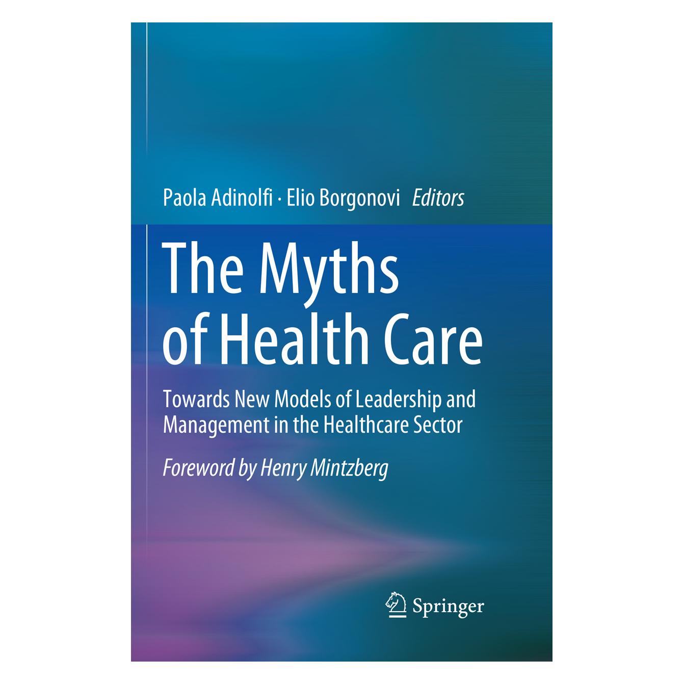 Springer The Myths of Health Care (Englisch, Softcover, Elio Borgonovi) (56051871)