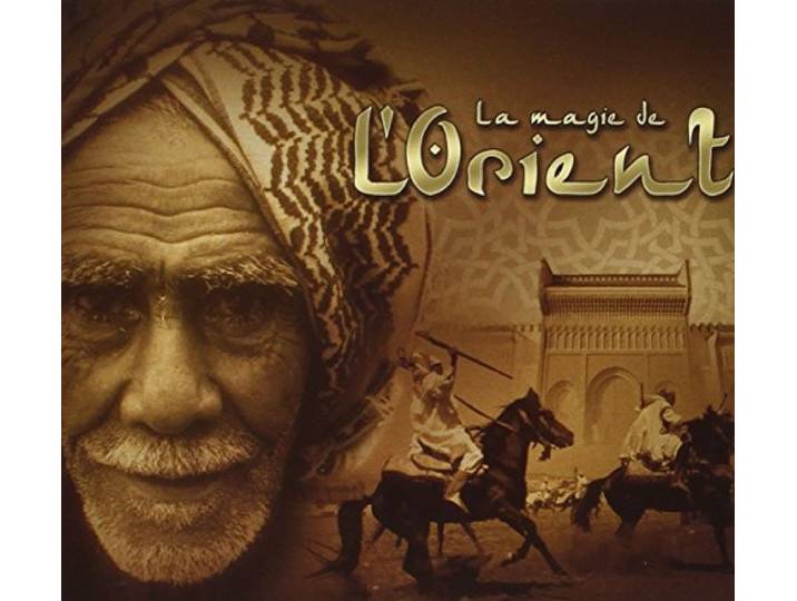 La Magie De L'Orient