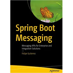Spring Boot Messaging, Fachbücher von Felipe Gutierrez