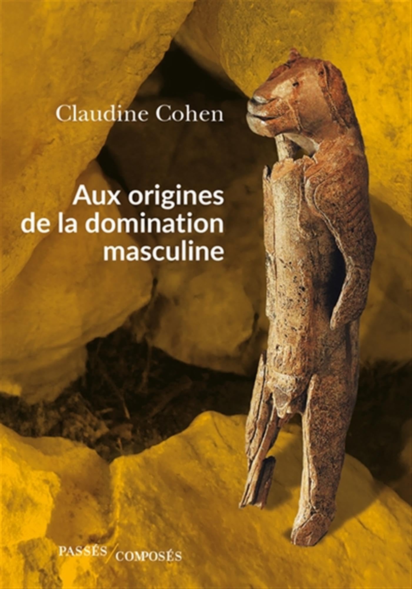 Claudine Cohen - Aux origines de la domination masculine - Preis vom 30.09.2026 22:30:23 h