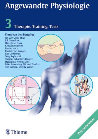 Berg, Frans van den - Angewandte Physiologie, Bd.3, Therapie, Training, Tests - Preis vom 09.10.2026 07:28:09 h