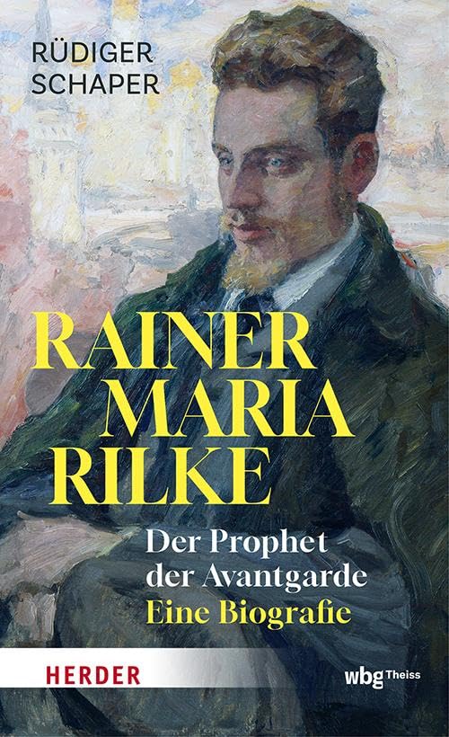 Rüdiger Schaper - Rainer Maria Rilke: Der Prophet Der Avantgarde - Preis vom 02.10.2026 23:42:20 h