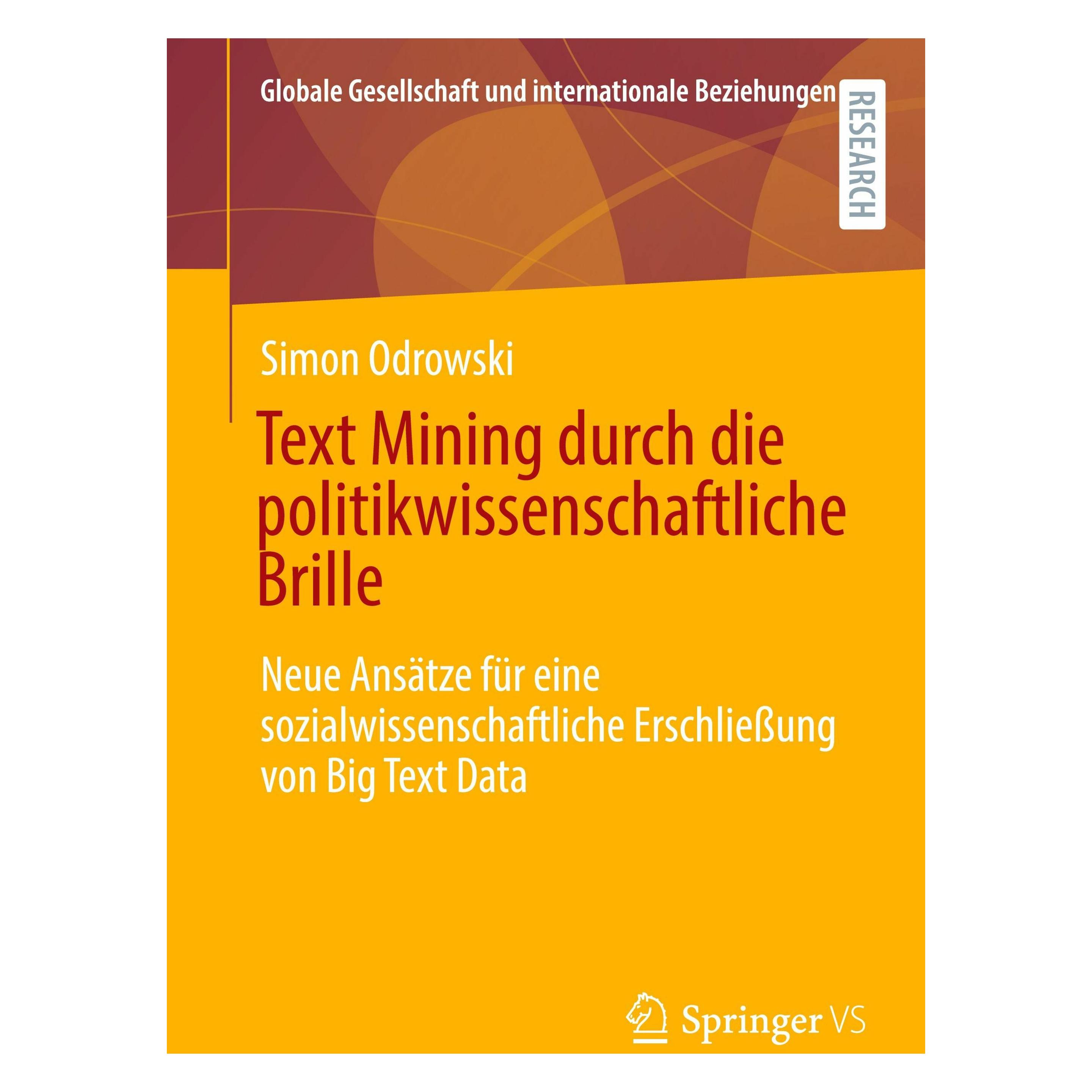 Springer Text Mining durch die politikwissenschaftliche Brille (Deutsch, Softcover, Simon Odrowski) (52272516)