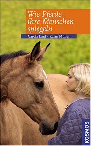 Carola Lind - Wie Pferde Ihre Menschen spiegeln - Preis vom 18.10.2026 19:22:15 h