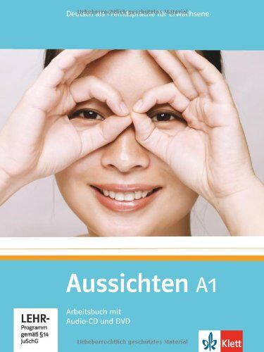 Olga Swerlowa - Aussichten A1 : Deutsch als Fremdsprache für Erwachsene : Arbeitsbuch mit Audio-CD und DVD - Preis vom 18.10.2026 19:22:15 h