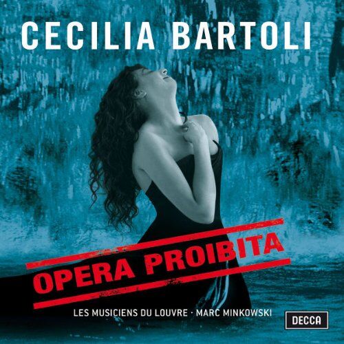 Cecilia Bartoli - Cecilia Bartoli - Opera Proibita (Händel · Scarlatti · Caldara) / Minkowski · Les Musiciens du Louvre - Preis vom 11.10.2026 15:43:13 h