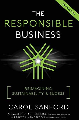 Carol Sanford - The Responsible Business: Reimagining Sustainability and Success - Preis vom 09.10.2026 07:28:09 h