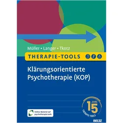 Therapie-Tools Klärungsorientierte Psychotherapie (KOP), Ratgeber von Gregor Müller, Katja Langer, Simon Tkotz