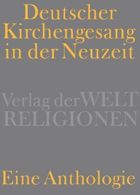 Krieg, Gustav Adolf - Deutscher Kirchengesang in der Neuzeit: Eine Anthologie - Preis vom 10.10.2026 11:48:34 h