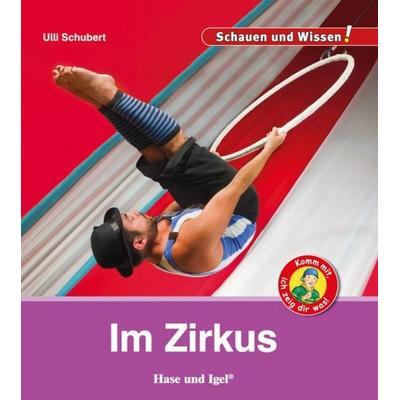 Im Zirkus, Gebundene Ausgabe von Ulli Schubert, Hase und Igel Verlag, 978-3-86760-988-3