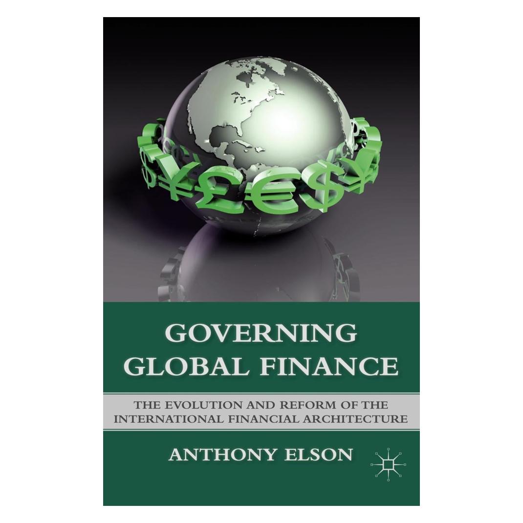 Palgrave Macmillan Governing Global Finance (Englisch, Softcover, Anthony Elson) (35079099)