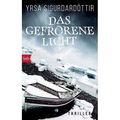 Das gefrorene Licht, Taschenbuch von Yrsa Sigurdardóttir, btb, 978-3-442-71441-4