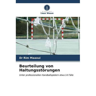 Beurteilung von Haltungsstörungen, Taschenbuch von Rim Maaoui, Verlag Unser Wissen, 978-620-6-55636-7