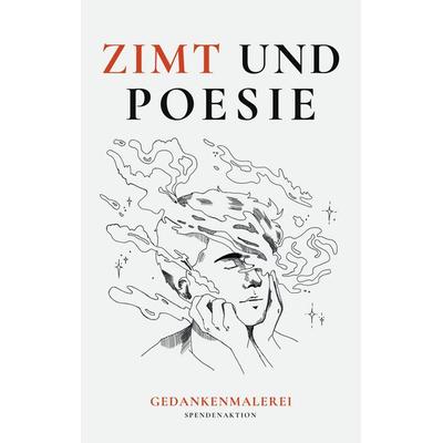 Zimt und Poesie, Taschenbuch von , BoD – Books on Demand, 978-3-7693-2549-2