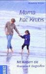 Susanne Krejsa - Mama hat Krebs - Mit Kindern die Krankheit begreifen - Preis vom 13.10.2026 11:25:28 h