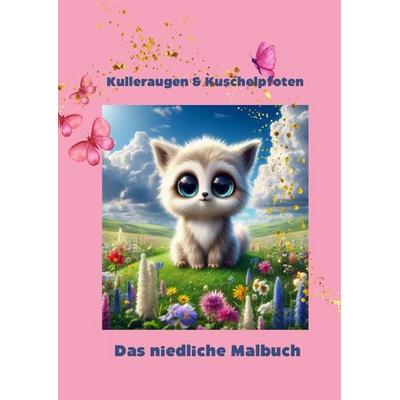 Kulleraugen & Kuschelpfoten, Taschenbuch von Anna Moessner, Epubli, 978-3-8197-1732-1